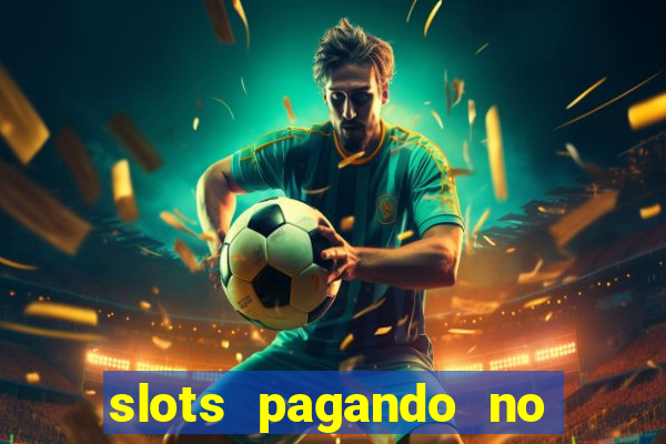 slots pagando no cadastro saque free 2024